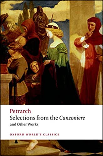 Selections From the Canzoniere and Other Works