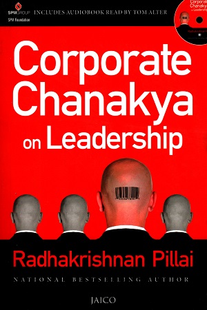 Corporate Chanakya on Leadership
