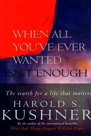 When All You've Ever Wanted Isn't Enough