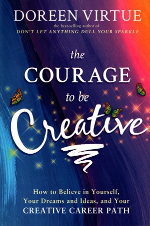 The Courage to Be Creative