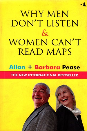 Why Men Don't Listen and Women Can't Read Maps