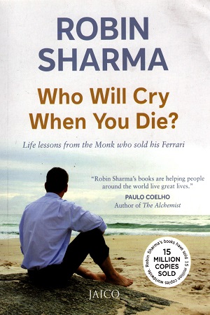 Who Will Cry When You Die?