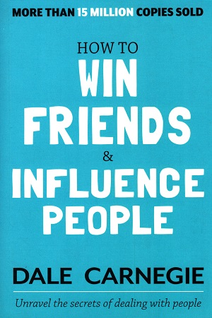 How to Win Friends and Influence People