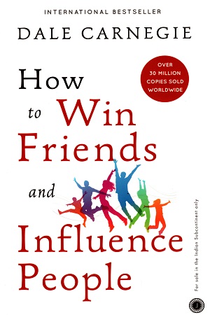 How to Win Friends and Influence People