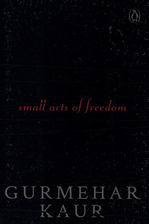 Small Acts of Freedom