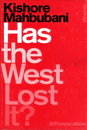 Has the West Lost It?: A Provocation