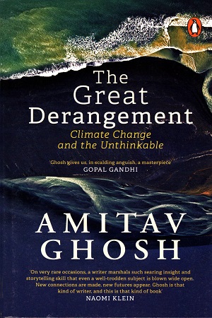 The Great Derangement: Climate Change and the Unthinkable