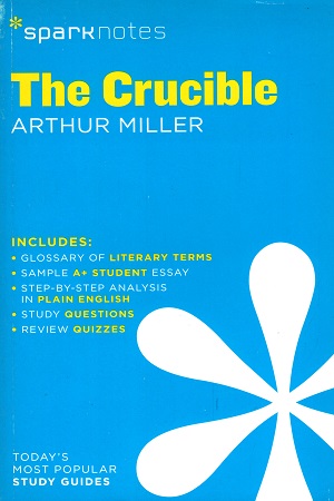 The Crucible SparkNotes Literature Guide