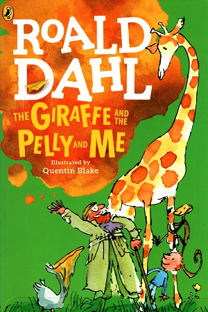 The Giraffe and the Pelly and Me