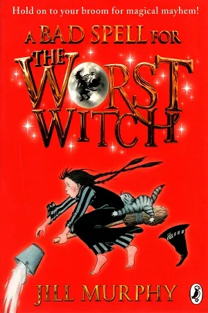 A Bad Spell for the Worst Witch