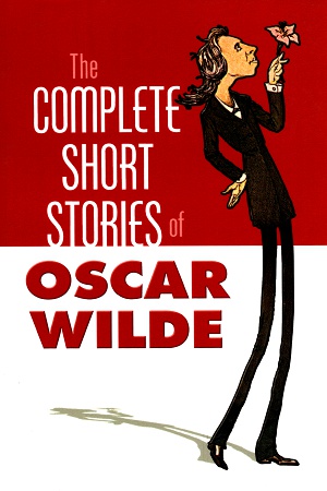 The Complete Stories of Oscar Wilde