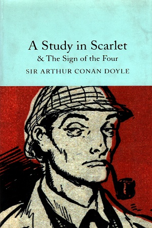 A Study in Scarlet & The Sign of the Four