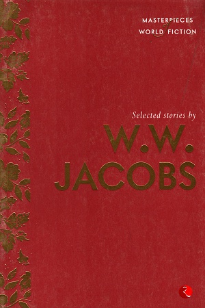 Selected Stories by W.W. Jacobs