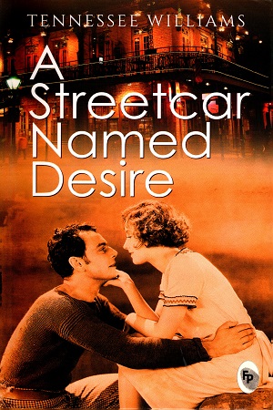 A Streetcar Named Desire