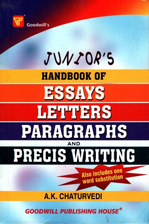 Junior's Handbook of Essays, Letters, Paragraphs and Precis Writing