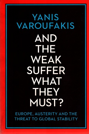 And the Weak Suffer What They Must?: Europe, Austerity and the Threat to Global Stability