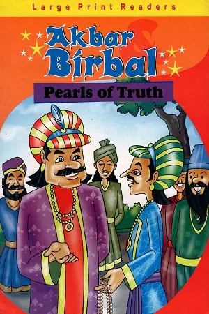 Akbar Birbal: Pearls Of Truth
