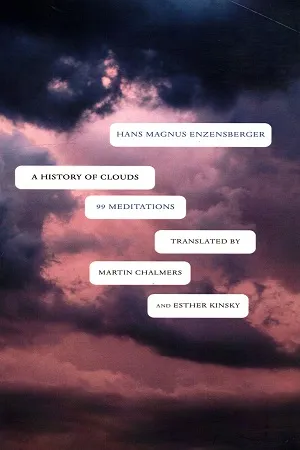 A History of Clouds: 99 Meditations (The German List - (Seagull Titles CHUP))