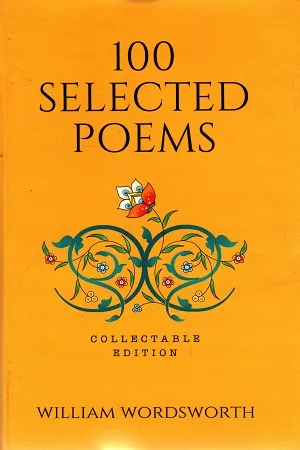100 Selected Poems, William Wordsworth: Collectable Hardbound edition