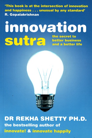 Innovation Sutra: The Secret of Good Business and a Good Life