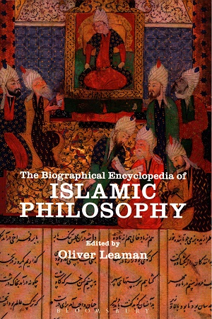 The Biographical Encyclopedia of Islamic Philosophy