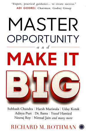 Master Opportunity and Make it Big