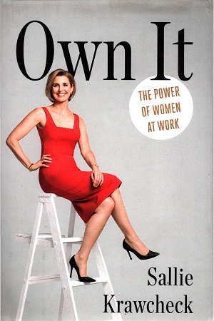 Own It: The Power of Women at Work