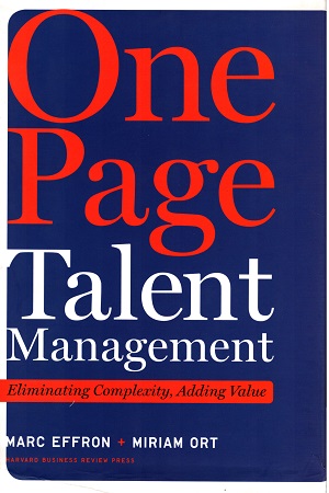 One Page Talent Management: Eliminating Complexity, Adding Value