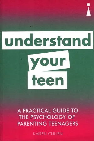 A Practical Guide to the Psychology of Parenting Teenagers: Understand Your Teen (Practical Guide Series)
