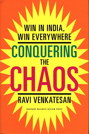 Conquering the Chaos: Win in India, Win Everywhere