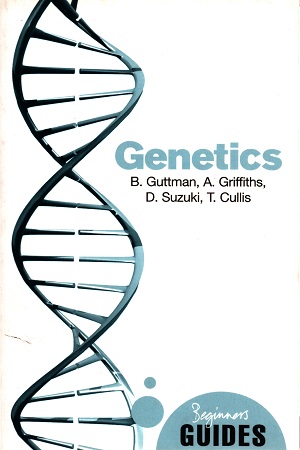 Genetics: A Beginner's Guide