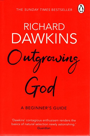 Outgrowing God: A Beginner’s Guide