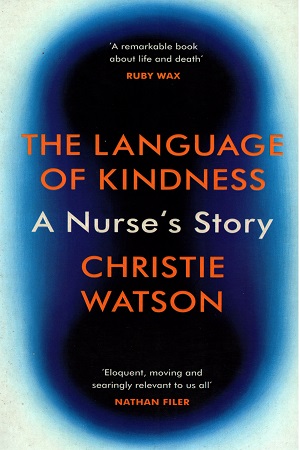 The Language of Kindness: A Nurse's Story