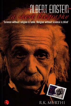 Albert Einstein A Short biography