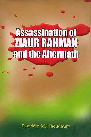 Assassination of Ziaur Rahman and The Aftermath