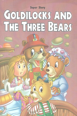 Goldilocks And The Three Bears