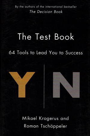 The Test Book: 64 Tools to Lead You to Success