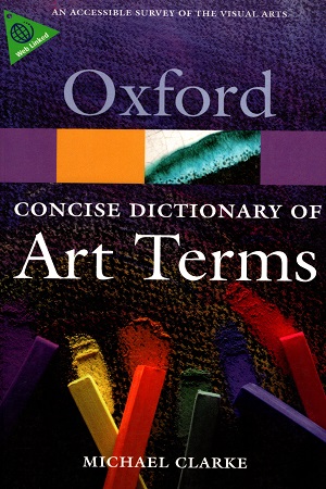 Concise Dictionary of Art Terms