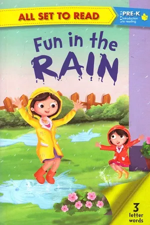 All set to Read - Level PRE-K Introduction to reading: Fun in the Rain