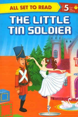 All set to Read - Level 5 Can't stop Reading: The Little Tin Soldier