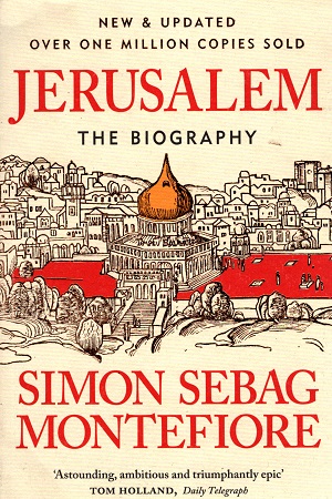 Jerusalem: The Biography