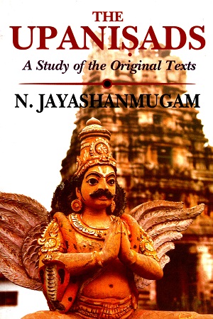 The Upanisads: A Study of the Original Texts