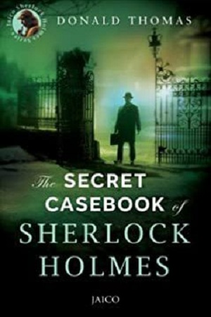 The Secret Casebook of Sherlock Holmes