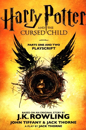Harry Potter And The Cursed Child Parts One And Two Playscript