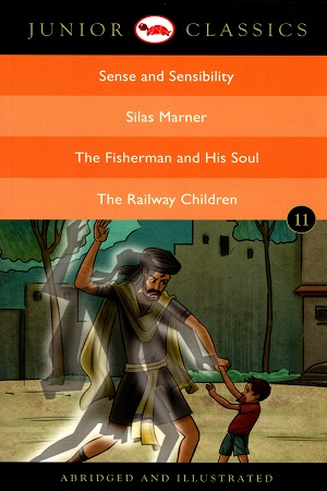 Junior Classic - Book 11: Sense and Sensibility, Silas Marner, The Fisherman and His Soul, The Railway Children