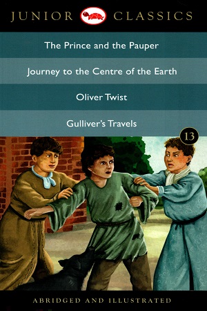 Junior Classic - Book 13: The Prince and the Pauper, Journey to the Centre of the Earth, Oliver Twist, Gulliver's Travels