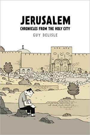 Jerusalem: Chronicles from the Holy City