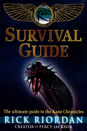 The Kane Chronicles Survival Guide