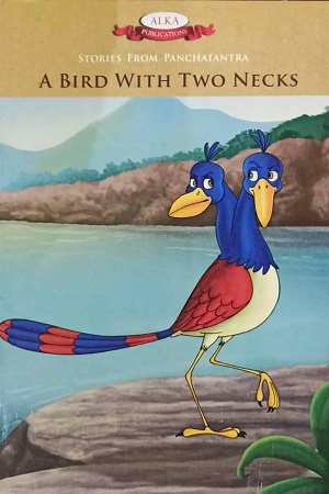 Stories From Panchatantra: A Bird with Two Necks