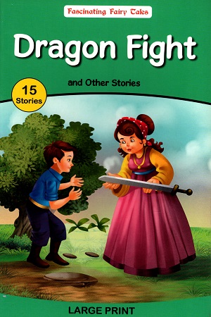 Fascinating Fairy Tales: Dragon Fight and Other Stories